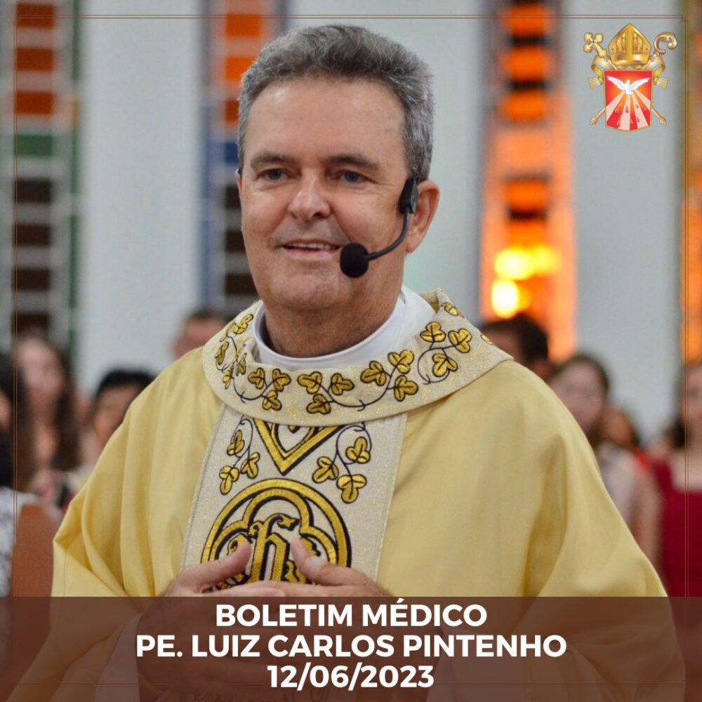 NOTA OFICIAL I PE. LUIZ CARLOS PINTENHO – 12/06/2023