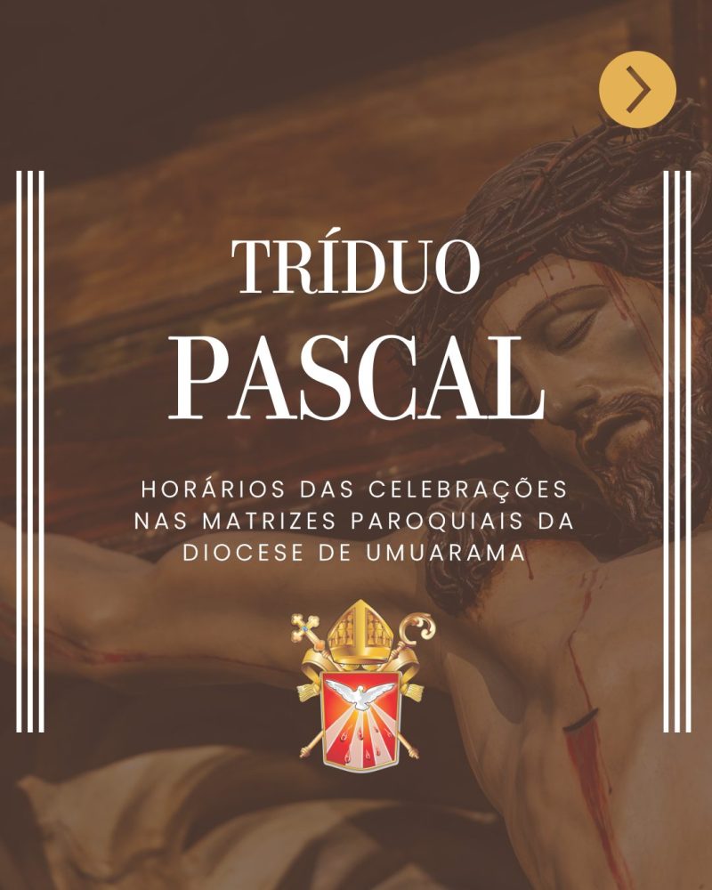 Tríduo Pascal: Horários das Celebrações na Diocese