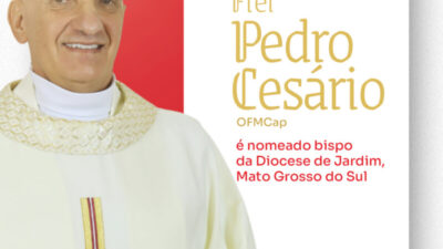 Papa nomeia Frei Pedro Cesário Palma novo bispo da Diocese de Jardim (MS)